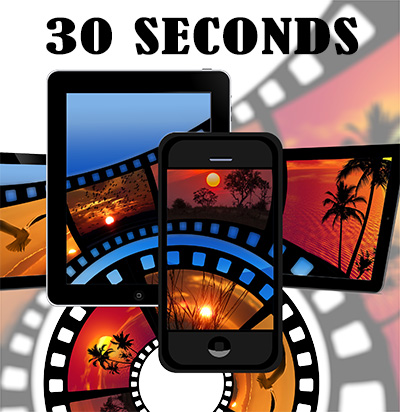 30 Second Videos