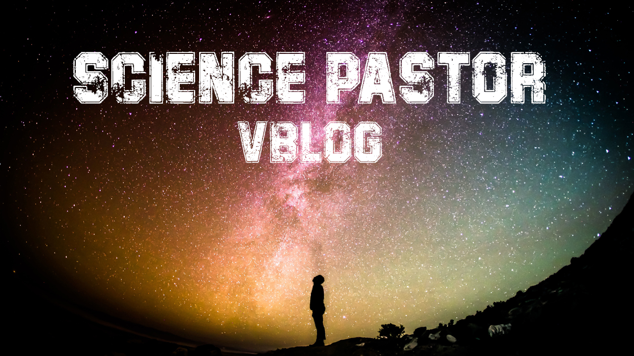 Science Pastor Video Podcasts